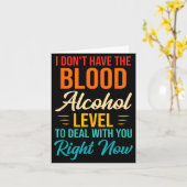I Don't Have The Blood Alcohol Level To With You  Karte (Gelbe Blume)