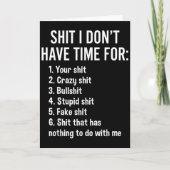 I Don't Have Time For - Funny Sarcastic Saying Nov Karte (Vorderseite)