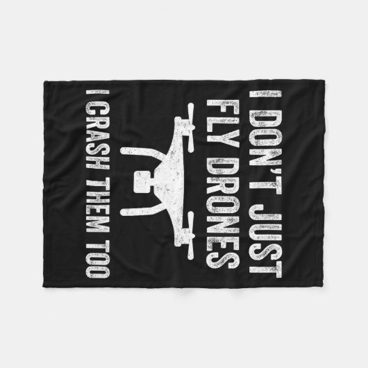 I Don't Just Fly Drones I Crahem Too Fleecedecke (Vorderseite (Horizontal))