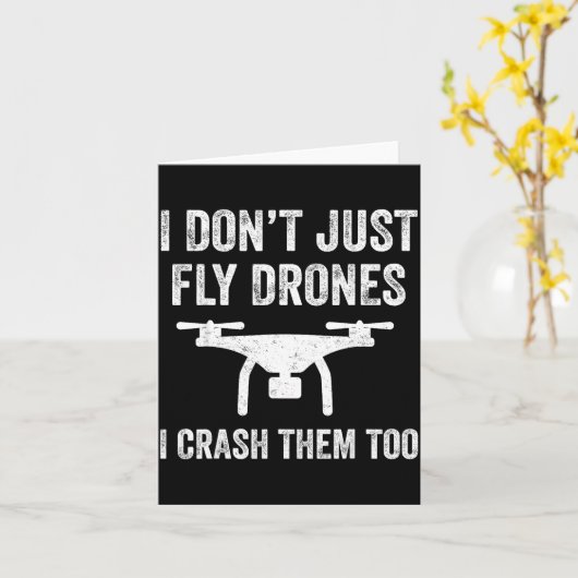 I Don't Just Fly Drones I Crahem Too Karte (Gelbe Blume)