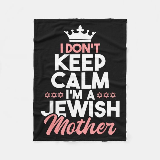 I Don't Keep Calm I'm A Jewish Mother - Jews Hebre Fleecedecke (Vorderseite)