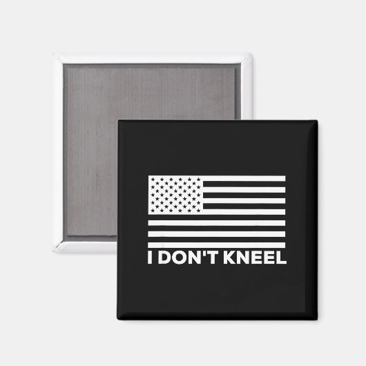I Don't Kneel  Magnet (Vorderseite/Rückseite)