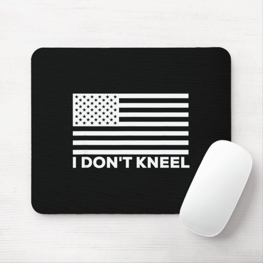 I Don't Kneel  Mousepad (Mit Mouse)