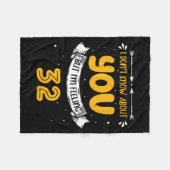 I Don't Know About You But I'm Feeling 32 - 32nd B Fleecedecke (Vorderseite (Horizontal))