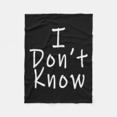 I Don't Know Fleecedecke (Vorderseite)