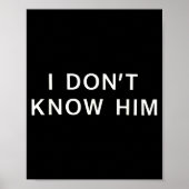 I Dont Know Him _ Funny Couples Matching Couple So Poster (Vorne)