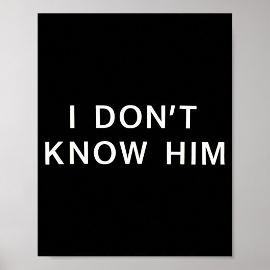 I Dont Know Him _ Funny Couples Matching Couple So Poster (Vorne)