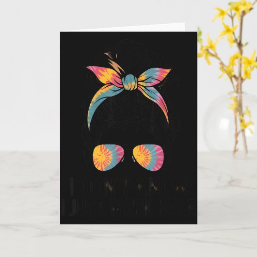 I Don't Know I Just Work Here Funny Sarcasm Quotes Karte (Gelbe Blume)