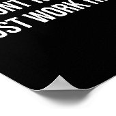 I Don't Know I Just Work Here  Poster (Ecke)