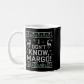 I Don't Know, Margo! Ugly Sweater Christmas Meme Kaffeetasse (Links)