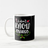 I Don't Know-margo Ugly Sweater Funny Christmas Fo Kaffeetasse (Links)