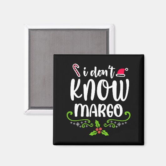 I Don't Know-margo Ugly Sweater Funny Christmas Fo Magnet (Vorderseite/Rückseite)