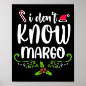 I Don't Know-margo Ugly Sweater Funny Christmas Fo Poster (Vorne)