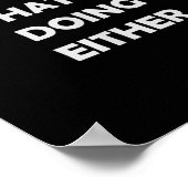 I Don't Know What I'm Doing Either _ Hilarious Quo Poster (Ecke)