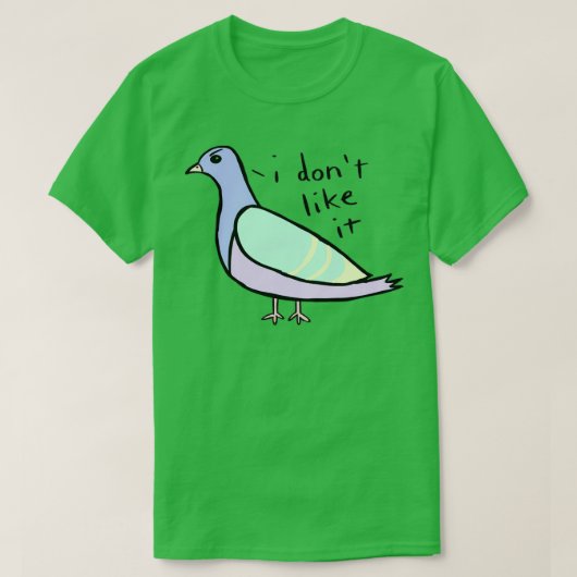 I Dont Like It T-Shirt (Design vorne)