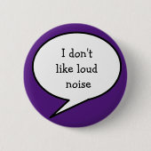 I don't like loud noise, purple awareness button (Vorderseite)