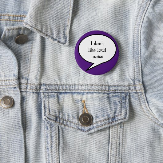 I don't like loud noise, purple awareness button (Beispiel)