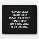 I Don't Like Making Plans Funny Saying Sarcastic Mousepad (Vorne)