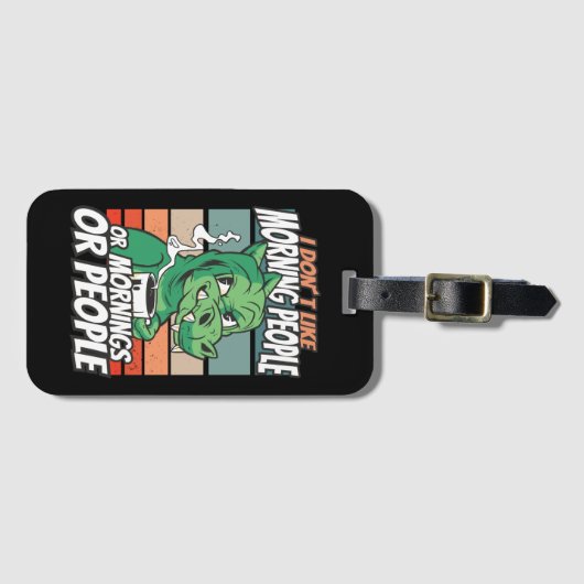 I don't like morning people or mornings or people gepäckanhänger (Vorderseite (Horizontal))