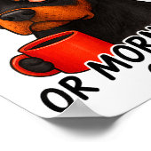 I Don't Like Morning People Sarcastic Rottweiler M Poster (Ecke)