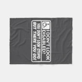 I Don't Look Disabled You Don't Look Stud But Ther Fleecedecke (Vorderseite (Horizontal))