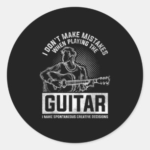 I Don't Make Mistakes When Playing The Guitar Runder Aufkleber