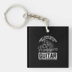 I Don't Make Mistakes When Playing The Guitar Schlüsselanhänger