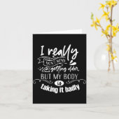 I Don't Mind Getting Older But My Body Is Taking I Karte (Gelbe Blume)