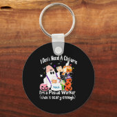 I Don't Need A Costume I'm A Stal Worker Ghost Hal Schlüsselanhänger (Vorderseite)