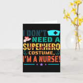 I Don't Need A Superhero Costume, I'm A Nurse Funn Karte (Gelbe Blume)