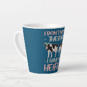 I don't Need A Therapy I Have My Heifers Milchtasse (Linke Ecke)