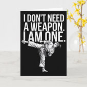 I Don't Need A Weapon I Am One - Funny Karate Karte (Gelbe Blume)