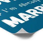 I Don't Need Advice I'm Already Married Sarcastic  Poster (Ecke)