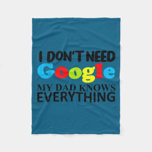 I Don't Need Google My Dad Knows Everything Daught Fleecedecke (Vorderseite)