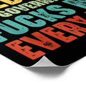 I Don't Need The Government Fors Me Every Day  Poster (Ecke)