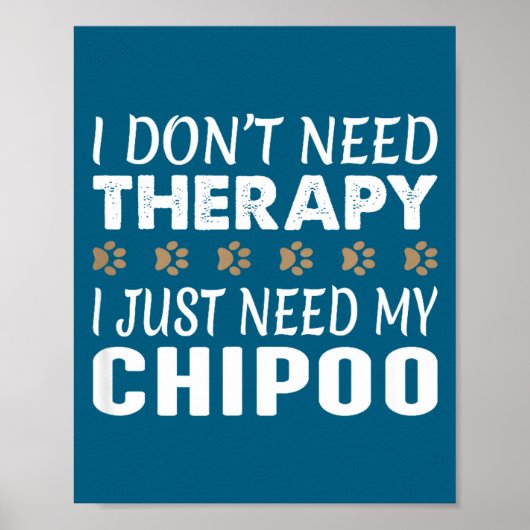 I Don't Need Therapy - I Just Need My Chio -  Poster (Vorne)