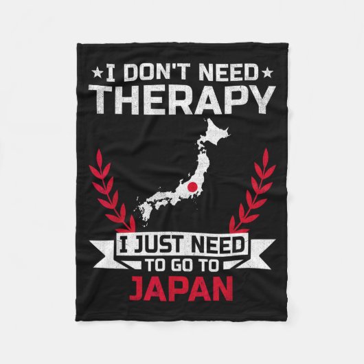 I Don't Need Therapy I Just Need To Go To Japan Fleecedecke (Vorderseite)