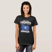 I Don't Need Therapy I Just Need To Go To Somalia T-Shirt (Vorne ganz)