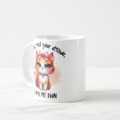 I Don't Need Your Attitude Funny Cat Lover Gift  Kaffeetasse (Vorderseite Links)