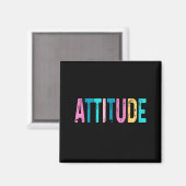 I Don't Need Your Attitude I Brought My Own, Funny Magnet (Vorderseite/Rückseite)