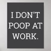 I Don't Op At Work Funny Casual Friday  Poster (Vorne)