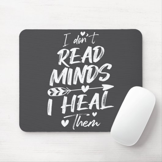 I Don't Read Minds I Heal Them - Psychology Psycho Mousepad (Mit Mouse)