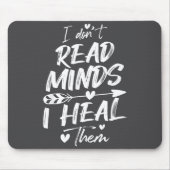 I Don't Read Minds I Heal Them - Psychology Psycho Mousepad (Vorne)