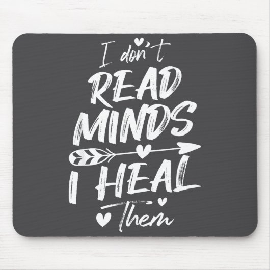 I Don't Read Minds I Heal Them - Psychology Psycho Mousepad (Vorne)