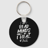I Don't Read Minds I Heal Them - Psychology Psycho Schlüsselanhänger (Vorderseite)