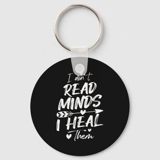 I Don't Read Minds I Heal Them - Psychology Psycho Schlüsselanhänger (Vorderseite)