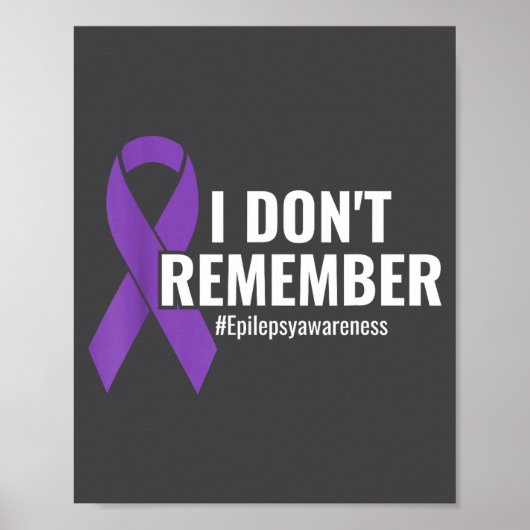 I Don't Remember Purple Ribbon Elepsy Awareness  Poster (Vorne)