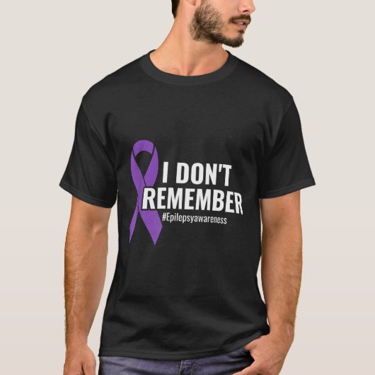 I Don't Remember Purple Ribbon Elepsy Awareness  T-Shirt (Vorderseite)
