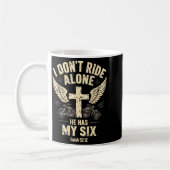 I Don't Ride Alone He Has My Six (on Back) Kaffeetasse (Links)