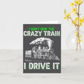 I Don't Ride On The Crazy Train I Drive It Railroa Karte (Gelbe Blume)